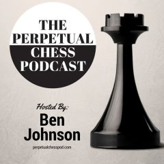 The Perpetual Chess Podcast