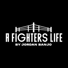 A Fighters Life by Jordan Banjo
