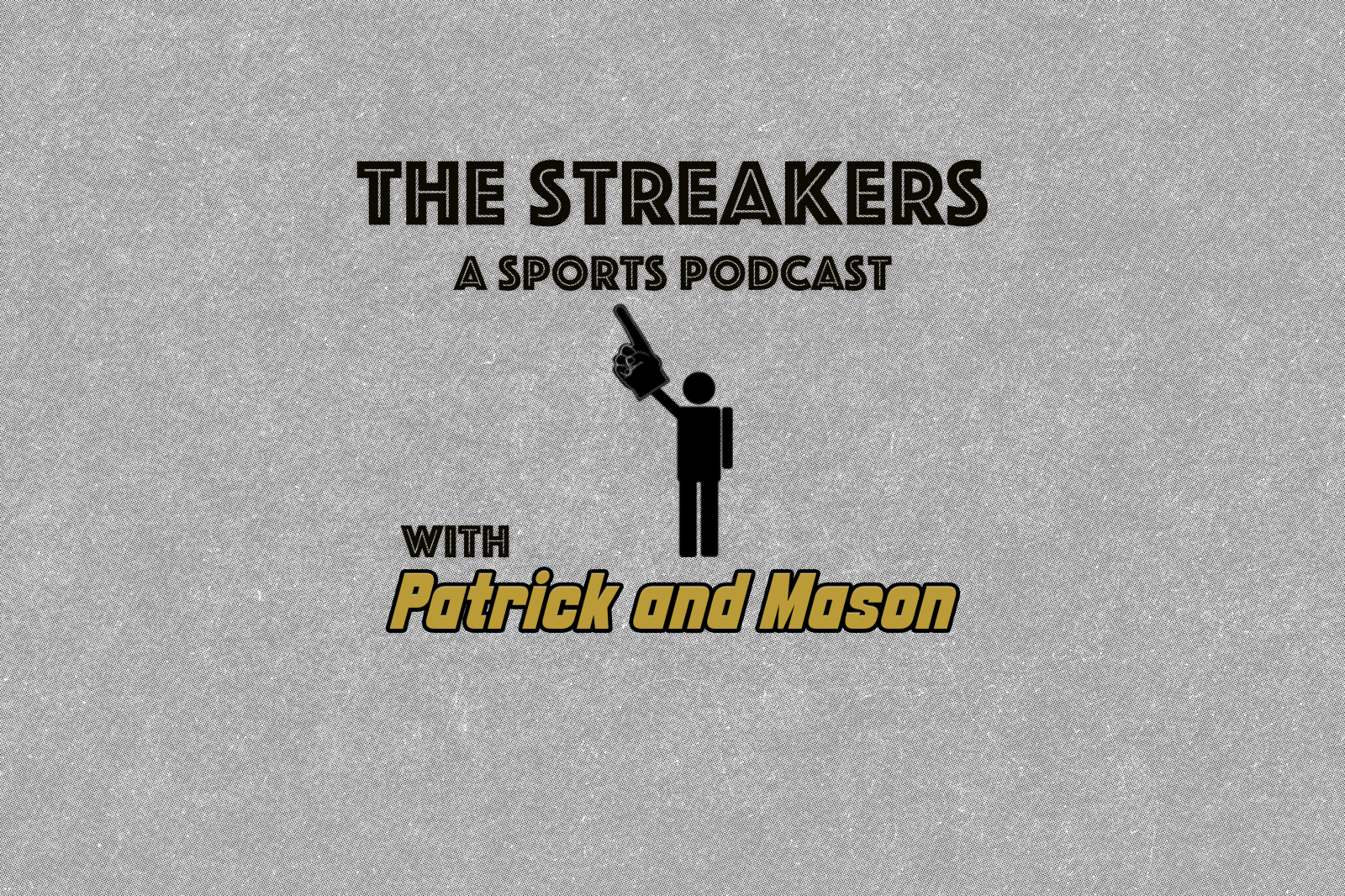 The Streakers: A Sports Podcast