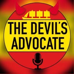 The Devil’s Advocate Podcast
